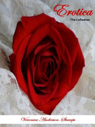 Erotica: The Collection Veronica Anderson-Stamps Author