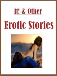 Erotic Romance Book: Crazy Lovers Tales Erotica Milf to the Max It! & Other Erotic Stories ( sex, porn, fetish, bondage, oral, anal, ebony, hentai, do