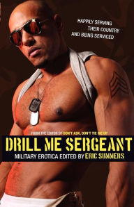 Drill Me Sergeant Eric Summers Author