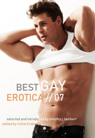 Best Gay Erotica 2007 Richard Labonte Author
