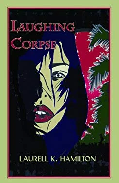 The Laughing Corpse by Laurell K. Hamilton