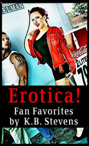 Erotica! Fan Favorites K.B. Stevens Author