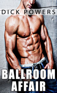 Ballroom Affair Dick Powers Author