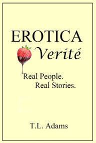 Erotica Verité T.L. Adams Author