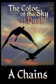 The Color of the Sky at Dusk A Chains Author