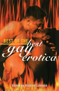 Best of the Best Gay Erotica Richard Labonte Editor
