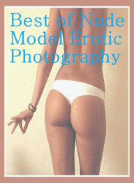 Bondage Book: Erotica Confession Best ofNude Model Erotic Photography ( sex, porn, fetish, bondage, oral, anal, ebony, hentai, domination, erotic phot