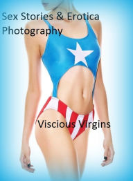Sex Stories & Erotica Photography: Viscious Virgins ( Erotic Photography, Erotic Stories, Nude Photos, Naked , Adult Nudes, Breast, Domination, Bare A