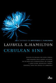 Cerulean Sins: Un'avventura di Anita Blake Laurell K. Hamilton Author