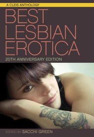 Best Lesbian Erotica of the Year Sacchi Green Editor