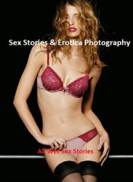 Sex Stories & Erotica Photography: All Wet Sex Stories ( Erotic Photography, Erotic Stories, Nude Photos, Naked , Adult Nudes, Breast, Domination, Bar