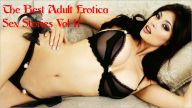 The Best Adult Erotica Sex Stories Vol 11 Real Sex Stories Author