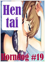 Domination: Threesome Harry & The High Rollers Hentai Horndog #20 ( sex, porn, fetish, bondage, oral, anal, ebony, hentai, domination, erotic photogra