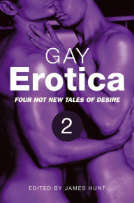 Gay Erotica, Volume 2 James Hunt Author