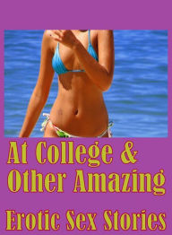 Erotic Adult Sex Book: Interracial Slut Sex Interracial Slut Girl At College & Other Amazing Erotic Sex Stories ( sex, porn, fetish, bondage, oral, an