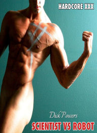 Scientist vs Robot Dick Powers Author
