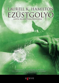 Ezustgolyo Laurell K. Hamilton Author