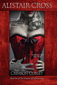 The Crimson Corset Alistair Cross Author