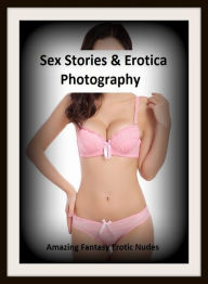 Sex Stories & Erotica Photography: Amazing Fantasy Erotic Nudes ( Erotic Photography, Erotic Stories, Nude Photos, Naked , Adult Nudes, Breast, Domina