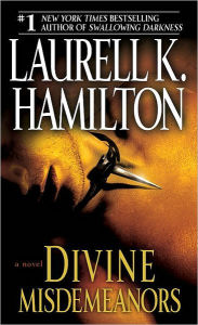 Divine Misdemeanors (Meredith Gentry Series #8) Laurell K. Hamilton Author