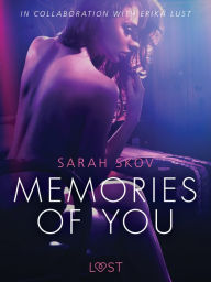 Memories of You - Sexy erotica Sarah Skov Author