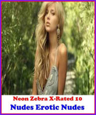 Erotica:Neon Zebra X-Rated 10!Nudes Erotic Nudes ( Erotic Photography, Erotic Stories, Nude Photos, Naked , Adult Nudes, Breast, Domination, Bare Ass,