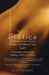 Five-Minute Erotica Carol Queen Author