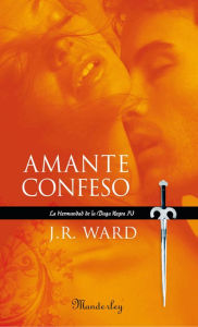 Amante confeso (Lover Revealed) J. R. Ward Author