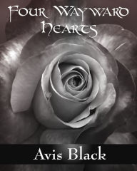 Four Wayward Hearts Avis Black Author