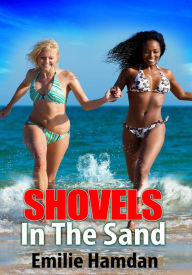 Lesbian Erotica: Shovels in the Sand Emilie Hamdan Author