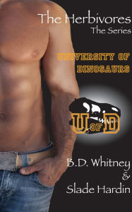 The Herbivores: The Series - 5 Dinosaur Erotica Books B.D. Whitney Author
