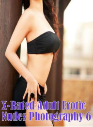 Adult: Milf Steamy XXX Wife's a Hottie X-Rated Adult Erotic Nudes Photography 6 ( sex, porn, fetish, Bondage, oral, anal, ebony, hentai, domination, e