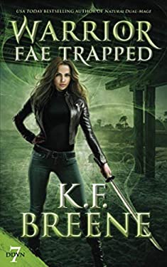Warrior Fae Trapped by K. F. Breene