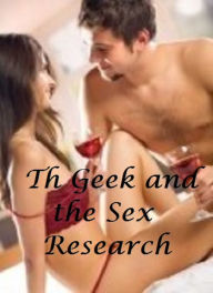 The Geek and the Sex Experiment (erotic romance, erotica) Renee Colt Author