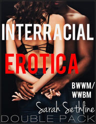 Interracial Erotica Double Pack Sarah Sethline Author