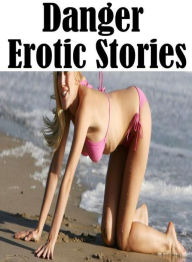 Domination Book: Oral Fixation Crazy Milf Danger Erotic Stories ( sex, porn, fetish, bondage, oral, anal, ebony, hentai, domination, erotic photograph