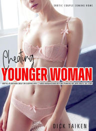 Cheating Younger Woman Erotica Older Man Cheat on Sleeping Wife - Taboo Husband Bare Bottom Spanking Hot Wife Erotic Sex Story (Erotic Couple Coming H