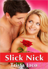 Women's Erotica: Slick Nick Trista Jaco Author