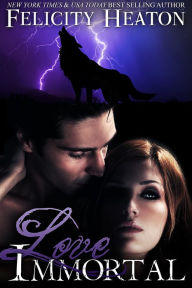 Love Immortal Felicity Heaton Author
