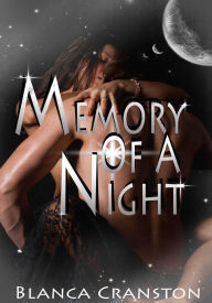 Men's Erotica: Memory Of A Night Blanca Cranston Author