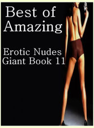 Nude: Best Prison Love for Sale Sex Best ofAmazing Erotic Nudes Giant Book 11 ( sex, porn, fetish, bondage, oral, anal, ebony, hentai, domination, ero
