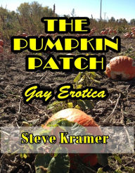 The Pumpkin Patch Steve Kramer Author