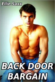 Back Door Bargain (pegging femdom and gay erotica) Ellie Saxx Author