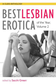 Best Lesbian Erotica of the Year Sacchi Green Author