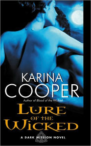 Lure of the Wicked: A Dark Mission Novel Karina Cooper Author