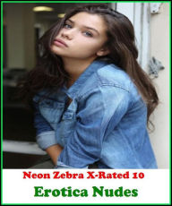 Domination: Neon Zebra X-Rated 10! Erotica Nudes ( Erotic Photography, Erotic Stories, Nude Photos, Naked , Adult Nudes, Breast, Domination, Bare Ass,