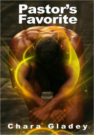 Paranormal Erotica: Pastor's Favorite Chara Gladey Author