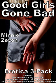 Good Girls Gone Bad Erotica 3-Pack Minnie Zevon Author