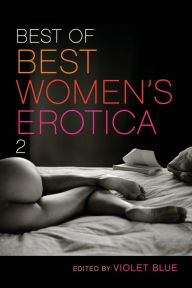 Best of Best Women's Erotica 2 Violet Blue Editor