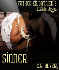 Sinner (Gay Altar Boy Priest Erotica) C.R. Alvery Author